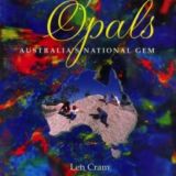 Beautiful Opals: Australia’s National Gemstone